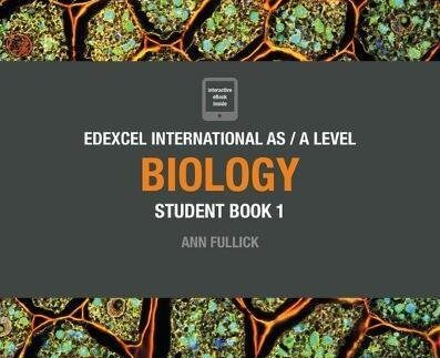 Edexcel International AS / A Level Biology Student Book 1