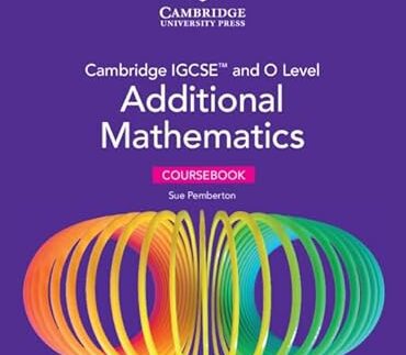 Cambridge IGCSE and O Level Additional Mathematics Coursebook 3rd Edition