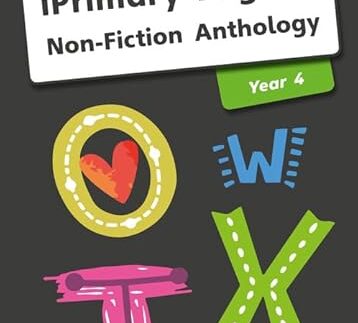 iPrimary English Anthology Year 4 Non-Fiction