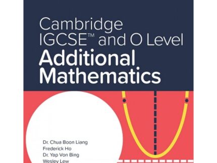 Cambridge IGCSE™ and O Level Additional Mathematics