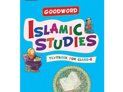 Goodword Islamic Studies Textbook For Class 6
