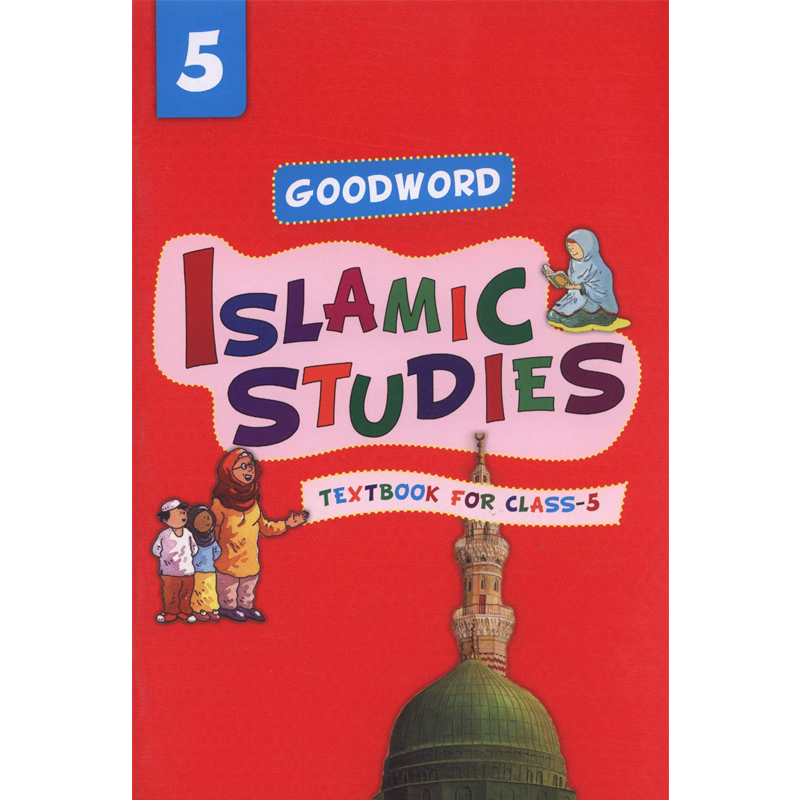 1f747b1777b7f5703d1e202be9e34be4 Goodword Islamic Studies Textbook For Class 5 - Image 1