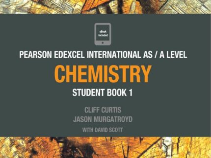 Edexcel International AS / A Level Chemistry Student Book 1