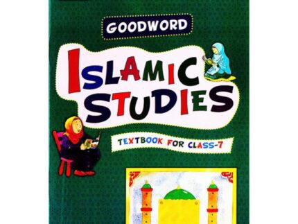 Goodword Islamic Studies Textbook For Class 7