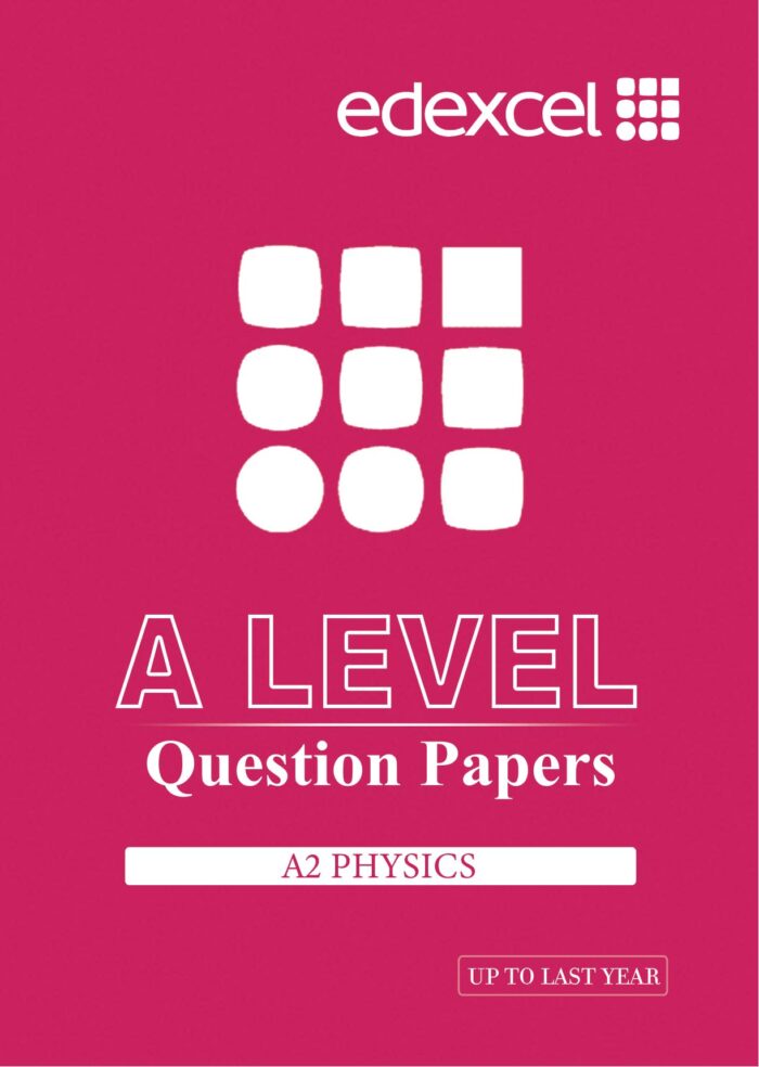 Edexcel International A Level A2 Physics Yearwise Question Paper – Up ...