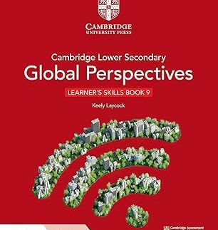 Cambridge Lower Secondary Global Perspectives Stage 9 Learner's Skills Book