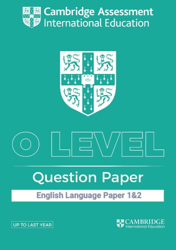Cambridge O level English Language Yearwise Question Paper 1&2 – Up to ...