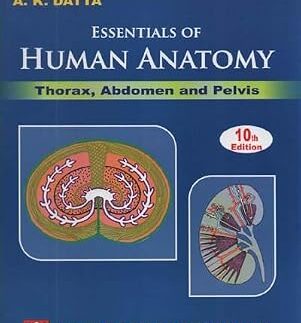 A.K. Datta Essentials of Human Anatomy Vol 1- 10th Edition