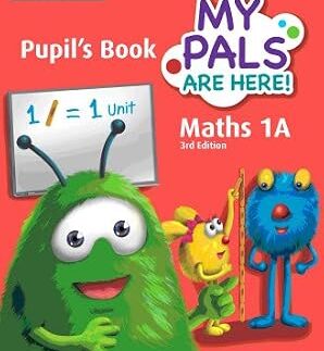 My Pals are Here! Maths Pupil’s Book 1A
