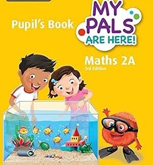 My Pals are Here! Maths Pupil’s Book 2A