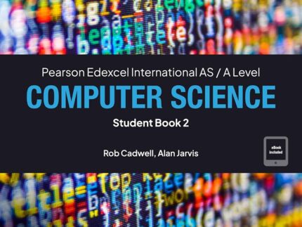 Pearson Edexcel AS/ A Level Computer Science Student Book 2